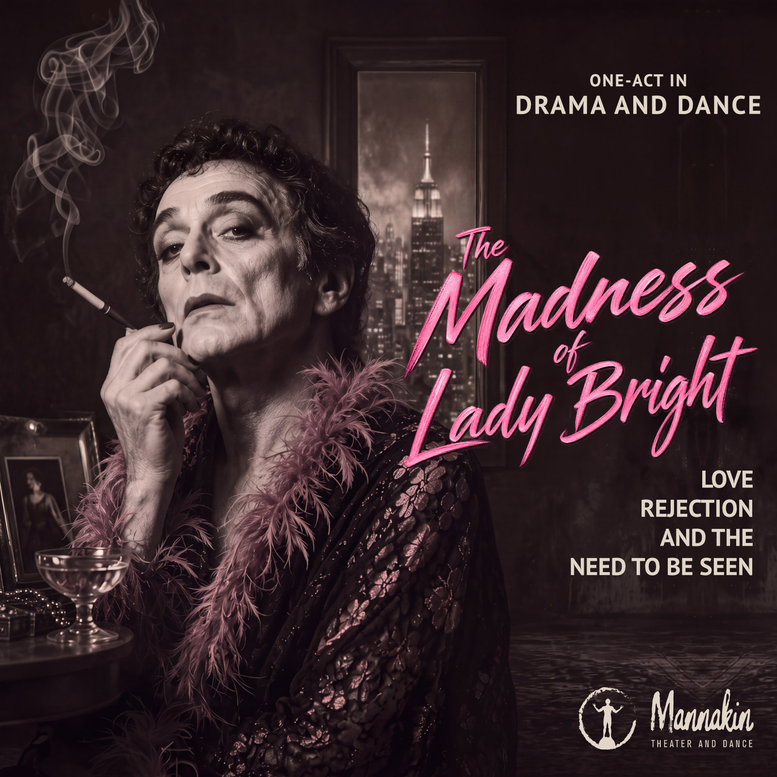 The Madness of Lady Bright — Mannakin Theater & Dance